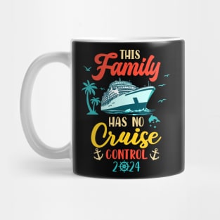 This Family Cruise Has No Control 2024 Mug